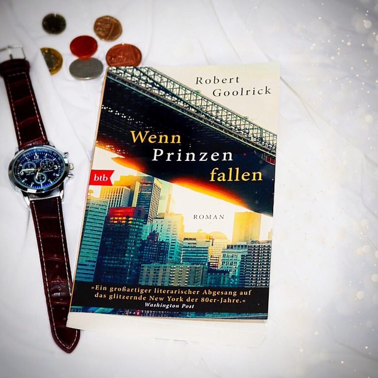 Beitragsbild "Wenn Prinzen fallen" von Robert Goolrick